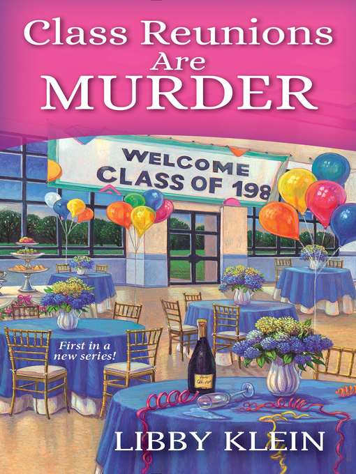 Title details for Class Reunions Are Murder by Libby Klein - Wait list